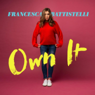 Battistelli, Francesca - Own It